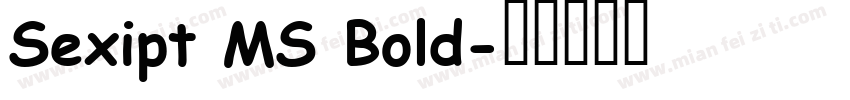 Sexipt MS Bold字体转换